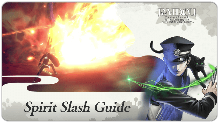 Raidou Remastered - Spirit Slash Guide