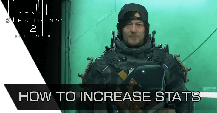 Death Stranding 2 How to Increase Stats