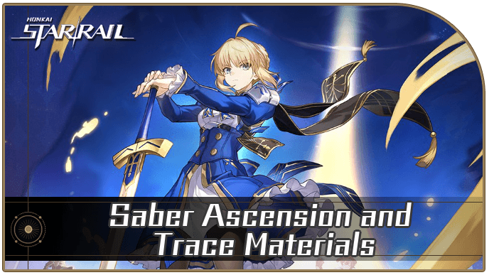 Honkai Star Rail - Saber Ascension and Trace Materials