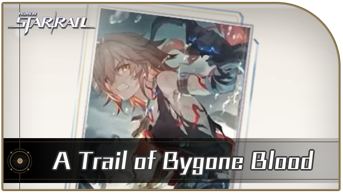 Honkai Star Rail - A Trail of Bygone Blood - Materials and Best Characters