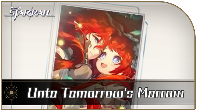 Honkai Star Rail - Unto Tomorrow