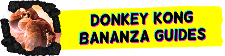 Donkey Kong Bananza Guides