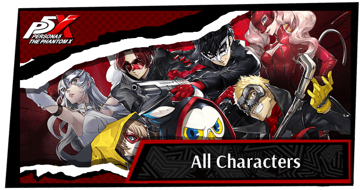 P5 Phantom X All Characters