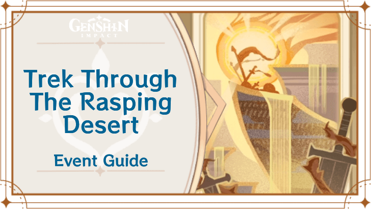 Genshin Impact - Trek Through the Rasping Desert Route
