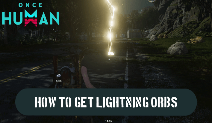 Once Human - Lightning Orbs