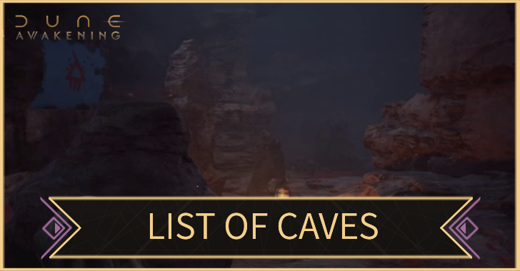 Dune Awakening List of Caves
