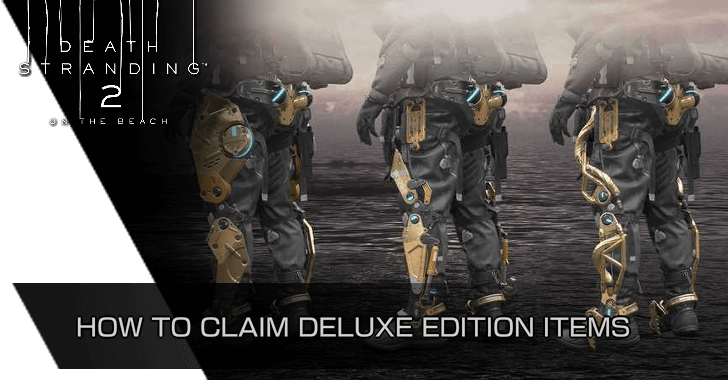 Death Stranding 2 - How to Claim Deluxe Edition Items