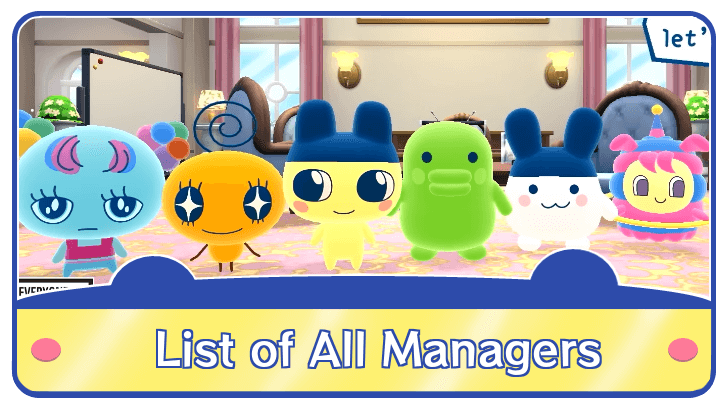 Tamagotchi Plaza List of All Manager Tamagotchis