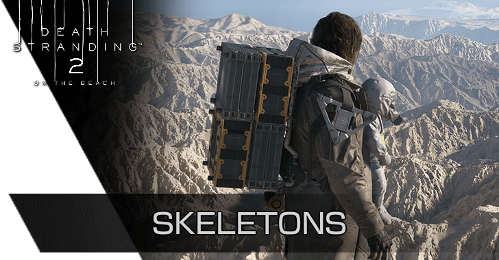 Death Stranding 2: On the Beach - List of All Skeletons