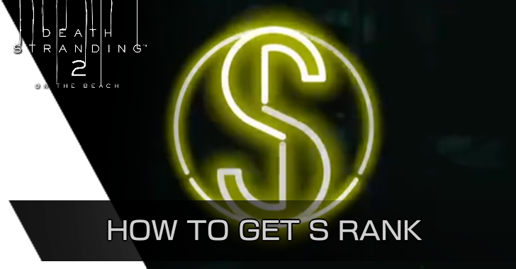 Death Stranding 2 - How to Get S Rank