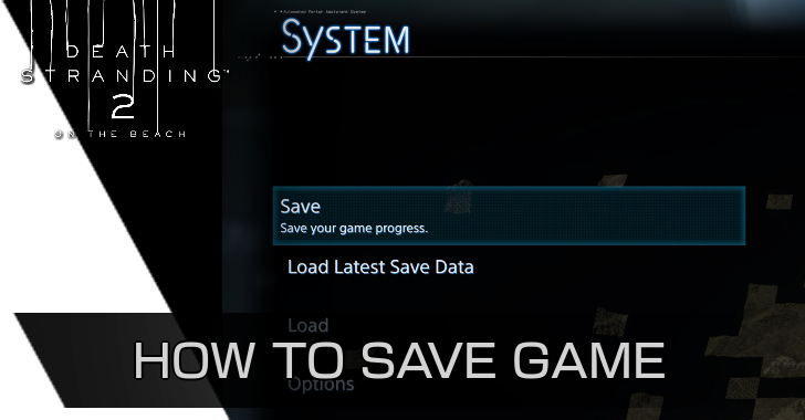 Death Stranding 2 On the Beach DS2 How to Save