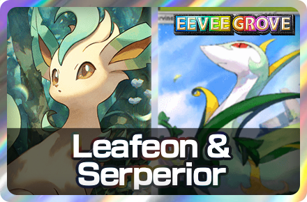 Leafeon and Serperior Deck