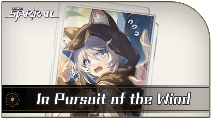 Honkai Star Rail - In Pursuit of the Wind - Materials and Best Characters