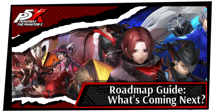 Persona 5 X - Roadmap Guide