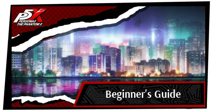 Persona 5 The Phantom X Beginner