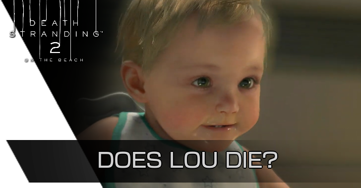 Death Stranding 2 - Does Lou Die