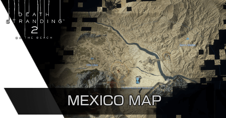 Death Stranding 2 - Mexico Map