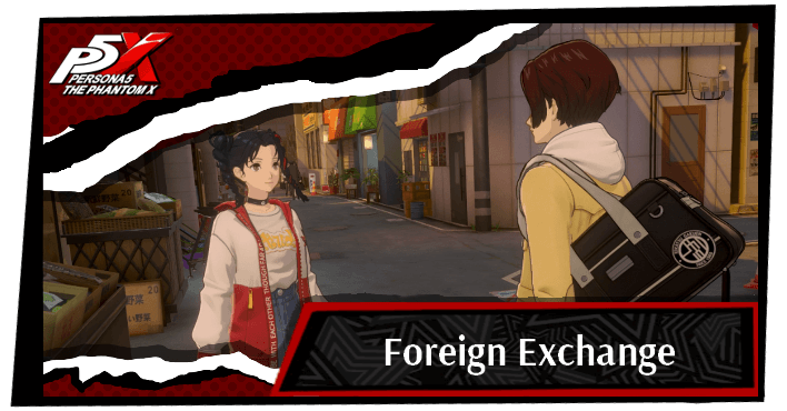 Persona 5 Phantom X - Foreign Exchange Mission Guide