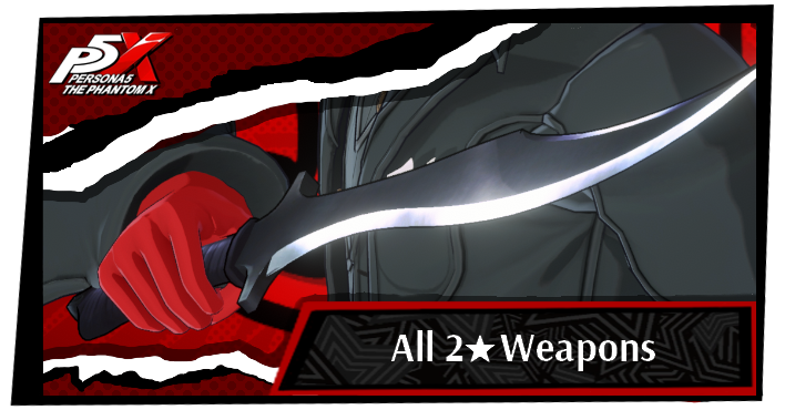 P5 Phantom X - List of All 2-Star Weapons