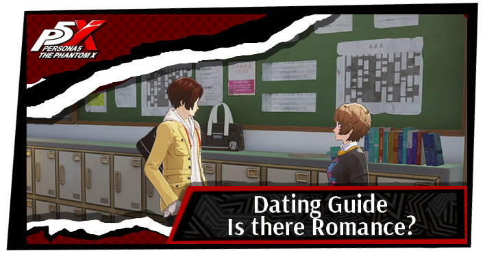 Persona 5 X Dating Guide Is there Romance