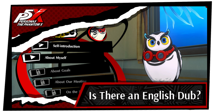 Persona 5 X - Is there English Dub