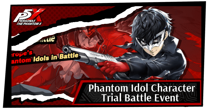 Persona 5 X Phantom Idol Character Trial Event.png