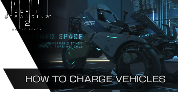 Death Stranding 2 On the Beach DS2 How to Charge Vehicles