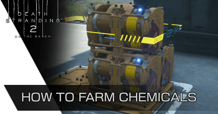 Death Stranding 2 - How to Farm Chemicals