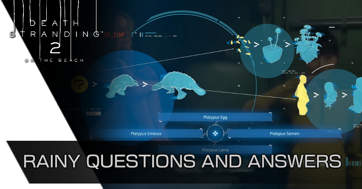 Death Stranding 2 - Rainy Questions and Answers