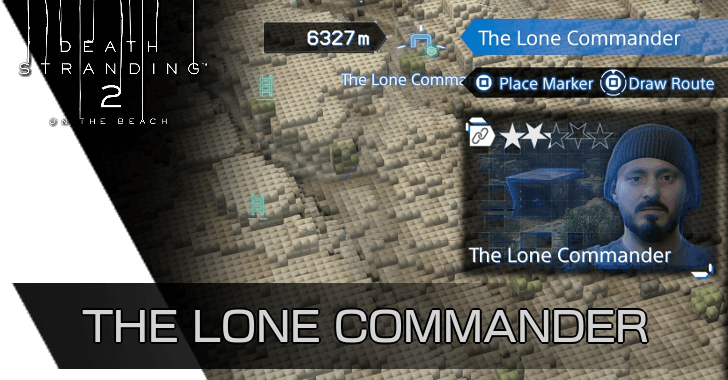 Death Stranding 2 - The Lone Commander Location