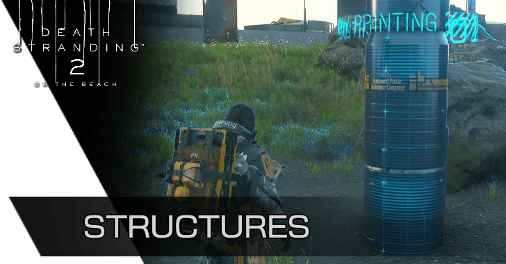 Death Stranding 2: On the Beach - List of All Structures