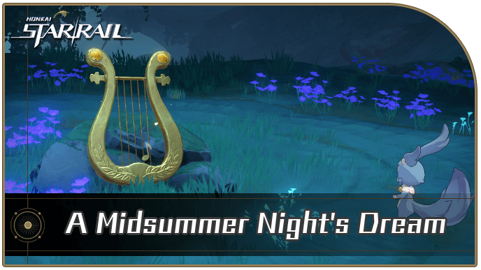 HSR - How to Get A Midsummer Night
