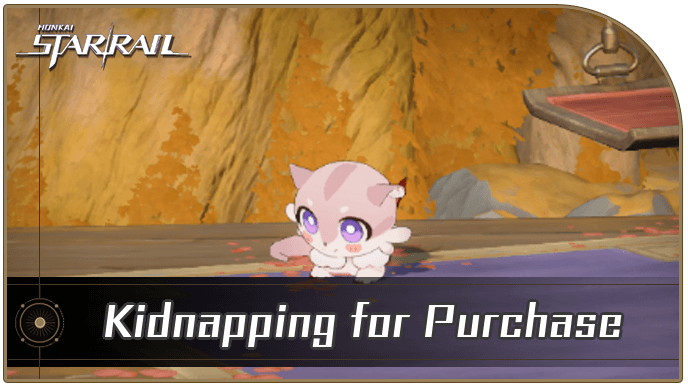 Honkai Star Rail - Complete Kidnapping for Purchase