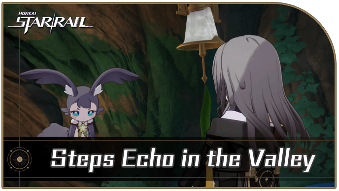Honkai Star Rail - How to Get Steps Echo in the Valley Achievement