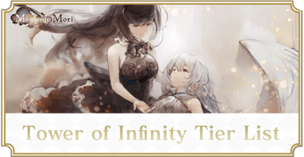 MementoMori - Tower of Infinity Tier List