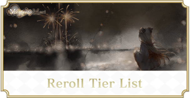 MementoMori - Reroll Guide