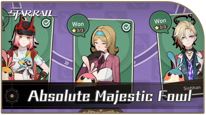 Honkai Star Rail - Absolute Majestic Fowl Challenge Guide