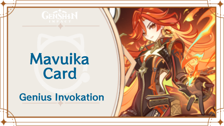 Genshin Impact - Mavuika Card Guide