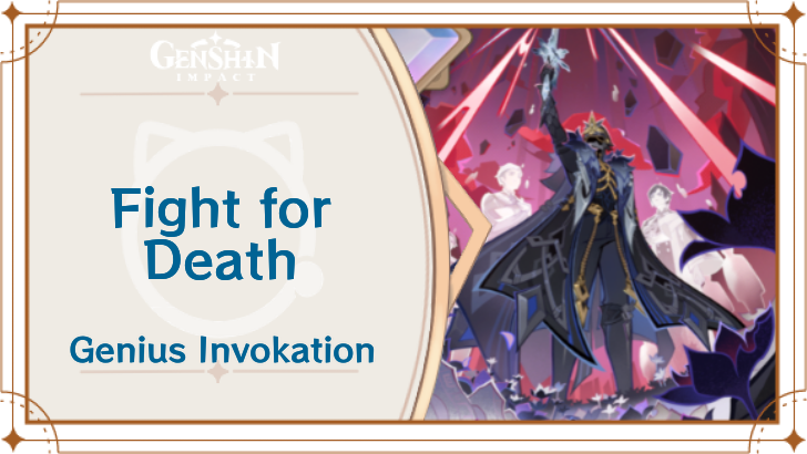 Genshin Impact - Fight for Death Card Guide