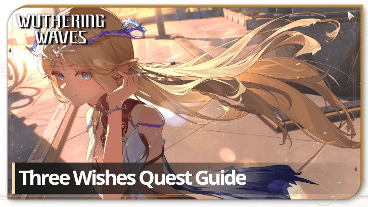 Wuthering Waves - Three Wishes