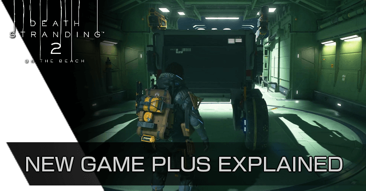 Death Stranding 2 - New Game Plus Explained and Post Game Content