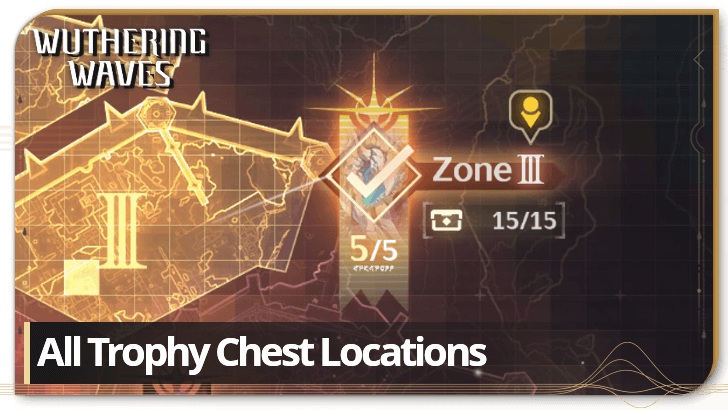All Trophy Chest Locations