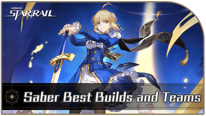 Honkai Star Rail - Saber Best Builds and Teams