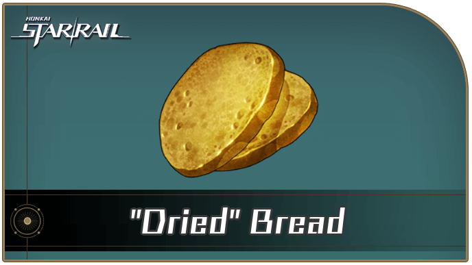 Honkai Star Rail - How to Get Dried Bread