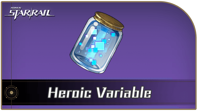 Honkai Star Rail - How to Get Heroic Variable