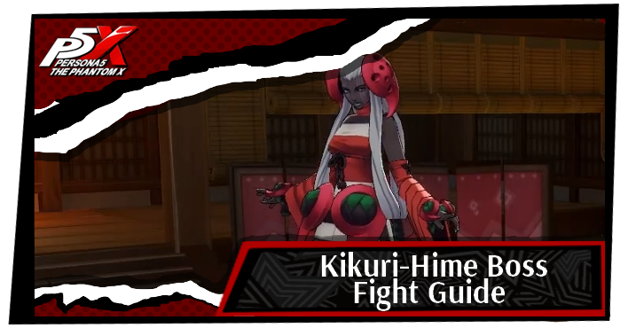 P5 Phantom X Kikuri-Hime Boss Fight