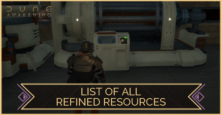 Dune Awakening List of All Refined Resources