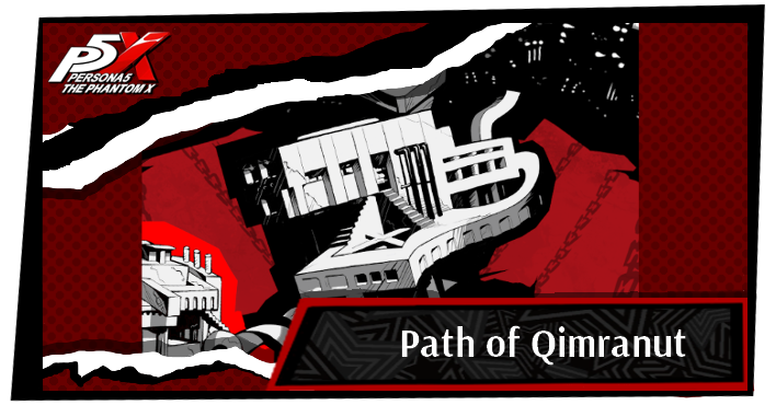 Persona 5 X - Path of Qimranut.png