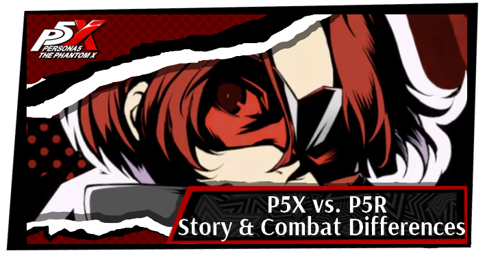Persona 5 X P5X vs. P5R Story and Combat Differences