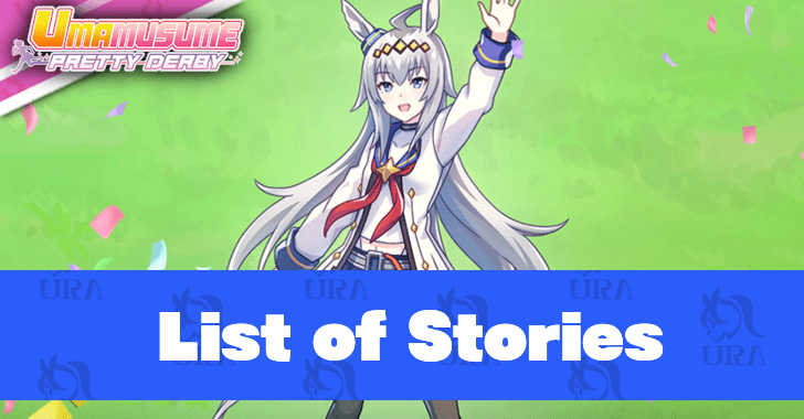 Uma Musume List of Stories